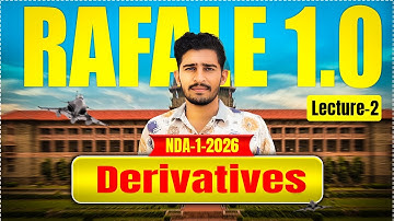 Derivatives Class 02 | NDA 1 2026 | Rafale 1.0 Batch | Paramjeet Sir