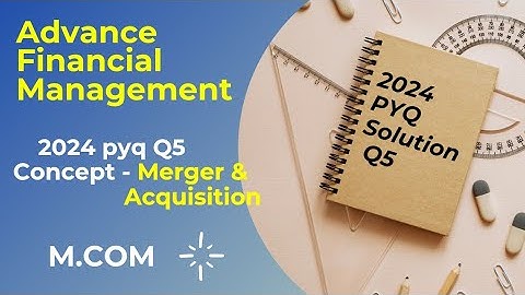 Advanced Financial Management PYQs Solved | M.Com Exam Prep | Scoring Topics | Honours Student |