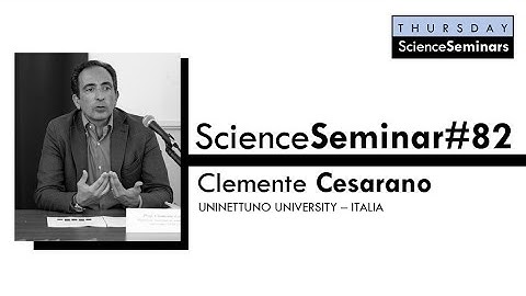 Thursday Science Seminar 82 | Clemente Cesarano - Uninettuno (ITA)
