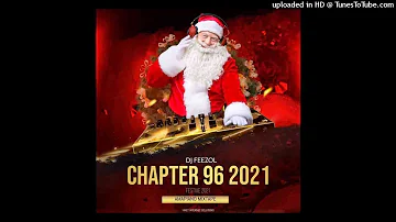 Dj FeezoL – Chapter 96 2021 Mix