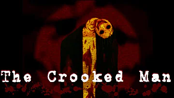 The Crooked Man (Creepypasta/Nursery Rhyme)