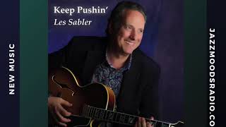 Les Sabler  Keep Pushin