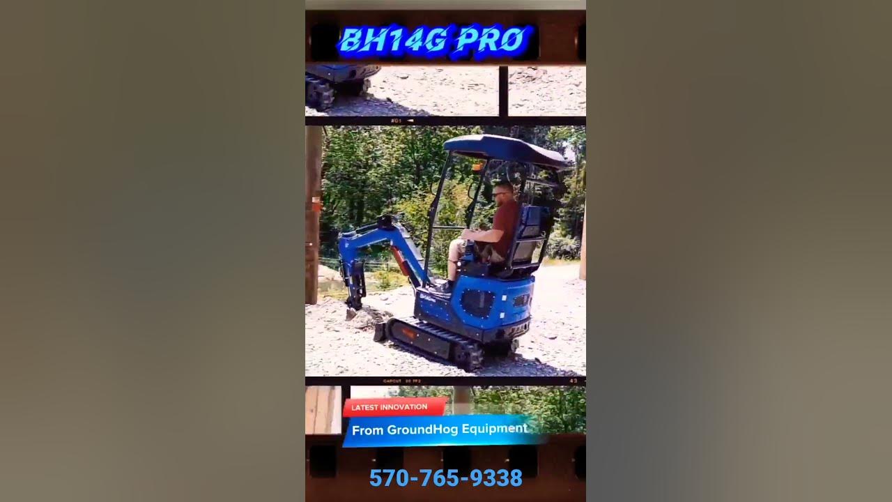 The Latest Innovation From GroundHog Equipment BH14G PRO Mini Excavator