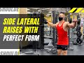 How to Do Side Lateral Raises (with PERFECT FORM)
