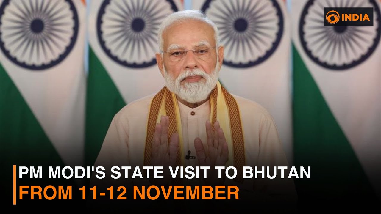 PM Modi's State visit to Bhutan from 11-12 November