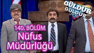 Güldür Güldür Show 140 Bölüm Nüfus Müdürlüğü