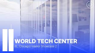 The World Tech Center [Interior Showcase 2]