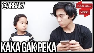 Kaka Gak Peka, Adik Sakit | Kumpulan Video Instagram Arbae