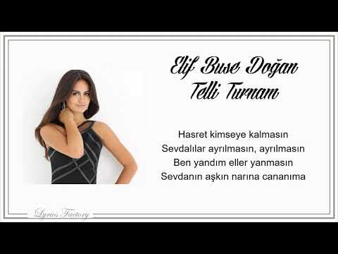 Elif Buse Doğan - Telli Turnam / Şarkı Sözleri (Lyrics)