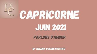 ♑ CAPRICORNE JUIN 2021- VOUS ALLEZ APPRENDRE UNE EXCELLENTE NOUVELLE ❤