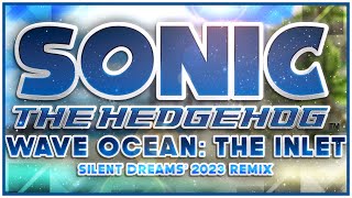 Sonic the Hedgehog (2006) - Wave Ocean: The Inlet | Silent Dreams