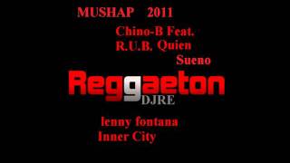 Chino- B Fea R.U.B v.s. lenny fontana - Quien Sueno - Inner City (mushap DJ RE)