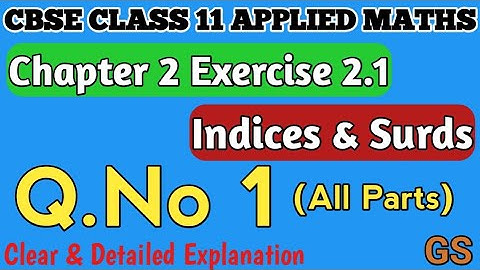 Chapter 2 - Exercise 2.1 (Q.No 1) - Indices & Surds - CBSE Class 11th AppliedMaths in Tamil - NCERT