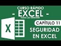 Curso Excel - Capítulo 11, Seguridad en Excel - Libros, Hojas y Celdas