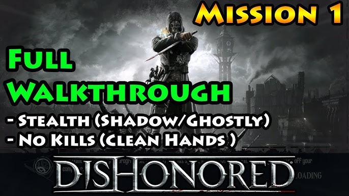 Dishonored 2 - Ghostly, Shadow, Clean Hands