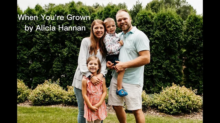 When You're Grown by Alicia Hannan