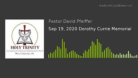 Sep 19, 2020 Dorothy Currie Memorial