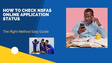 How To Check NSFAS Online Application Status: The Right Method - Easy Guide