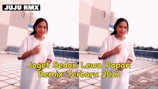 Joget Sedon Lewa Papan | Joget Terbaru 2023 Remix Edit