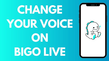 How To Change Your Voice On Bigo Live