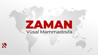 Zaman Vüsal Məmmədovla - 19.05.2024