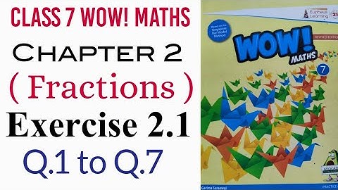 Exercise 2.1 Q.1 to Q.7 Class 7 Wow Maths