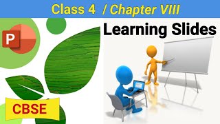 Class 4 Chapter 8 - Learning Slides | CBSE based Learning Slides | Computer syllabus