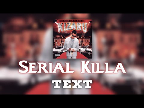 🏎️ Текст песни "Serial Killa" (kizaru) [Тебя любят там где меня нет]