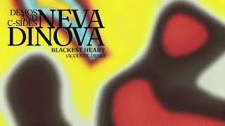 Watch Neva Dinova Blackest Heart video