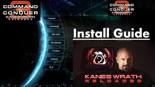 Command & Conquer 3: Tiberium Wars / Kane's Wrath Reloaded Install Guide