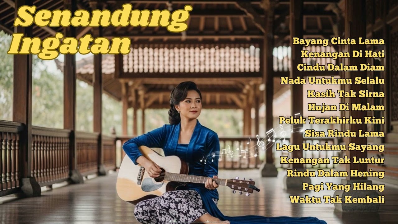 Lagu Nostalgia Indonesia 🇮🇩 Kenangan Terindah yang Bikin Rindu Masa Lalu