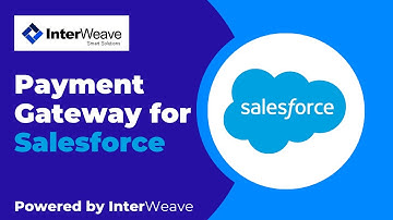The InterWeave Payment Gateway for Salesforce