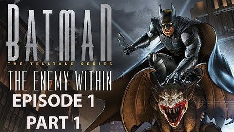 Batman: The Enemy Within Playthrough Episode 1 - Part 1 [PS4 Pro]