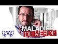 Les maladies de merde  shaaker