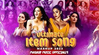 Ultimate Item Song Mashup 2023 | Mashup Music Officially | mashup song 2023 | Item Song Mega Mashup