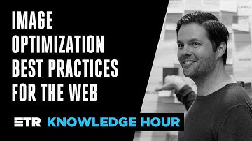 Image Optimization Best Practices For the Web