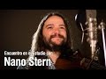 Nano Stern - Lágrimas de oro y plata - Encuentro en el Estudio - Temporada 7