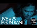 Capture de la vidéo Sounds From The Corner : Live #29 Jason Ranti