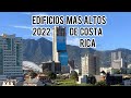 Top 10: Edificios más altos de Costa Rica.