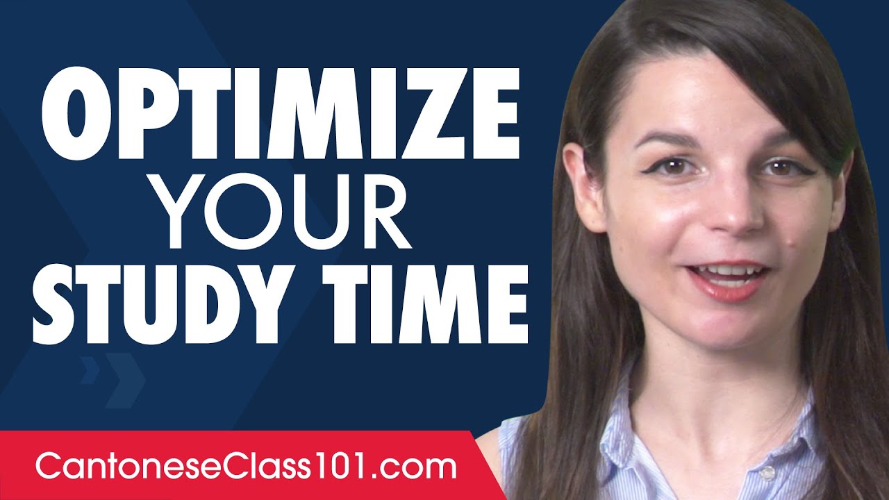 How to Optimize Your Cantonese Study Time