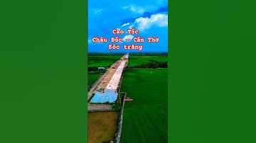 Cao Tốc Châu Đốc - Cần Thơ - Sóc Trăng 30.5.2025 #angiang #caotocchaudoccanthosoctrang #short