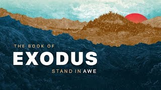 Exodus: Stand in Awe "Meal of Deliverance" September 11th, 2022