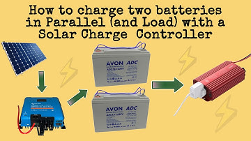 Charging two batteries in Parallel (and Load) with one Solar Charge Controller