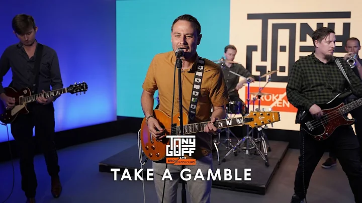Tony Goff & The Broken Colours - Take A Gamble - [...