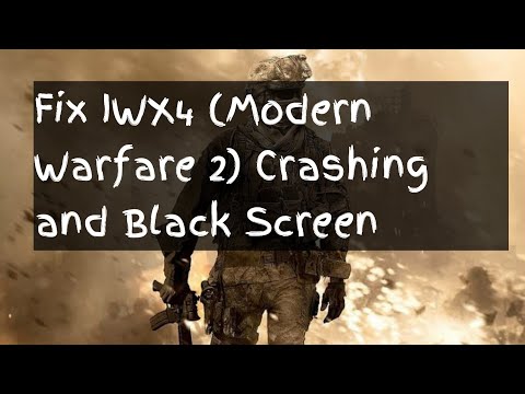 How To Fix IWX4 is Crashing +Black Screen (Call Of Duty Modern Warfare 2 ) 2021