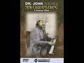 Dr. John Teaches New Orleans Piano - DVD One