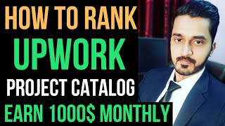 How to Rank Upwork Project Catalog |  Rank Content Writing Catalog on Upwork Within 24 Hours