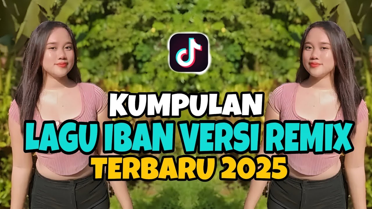 DJ IBAN FULL REMIX COCOK UNTUK GAWAI 2025