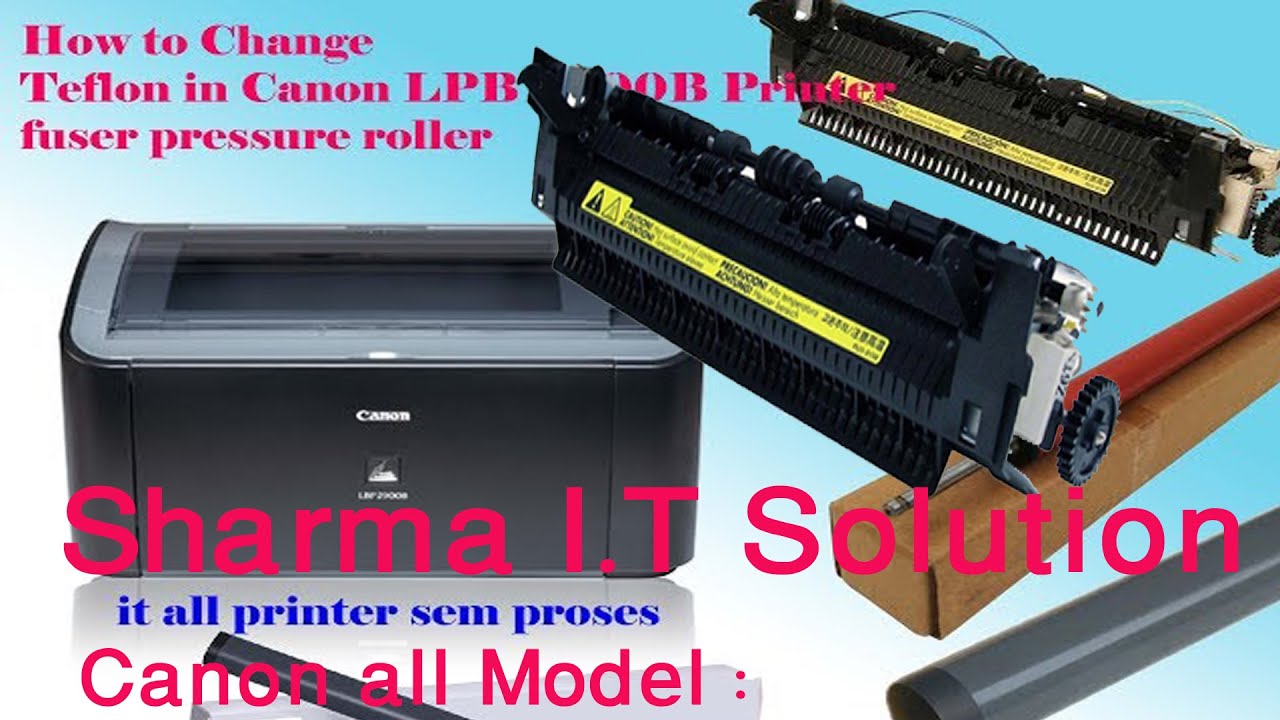 How To Replace Pressure Roller & Teflon Paper on Canon LBP 2900/ Canon All model prosse Printer