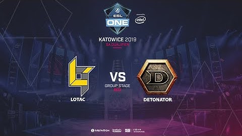 Lotac vs Detonator, ESL One Katowice, SEA Qualifier, bo3, game 2 [Lum1Sit]